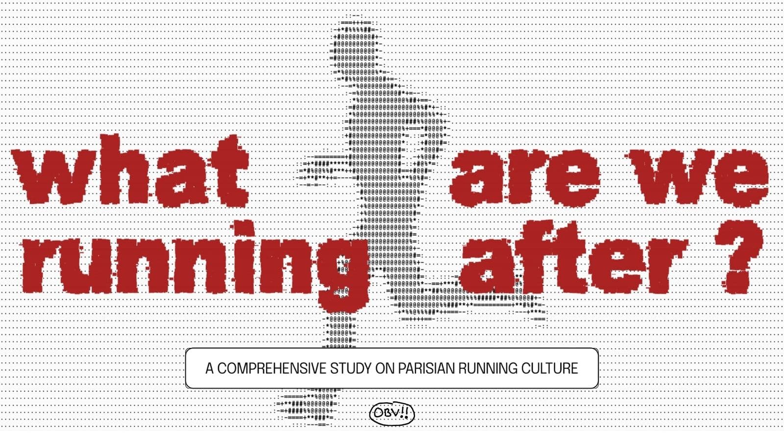 What are we running after?